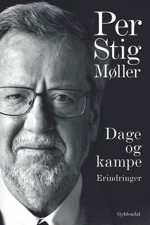 Cover for Per Stig Møller · Dage og kampe (Innbunden bok) [1. utgave] (2016)