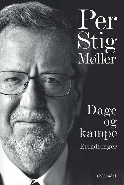 Cover for Per Stig Møller · Dage og kampe (Indbundet Bog) [1. udgave] (2016)