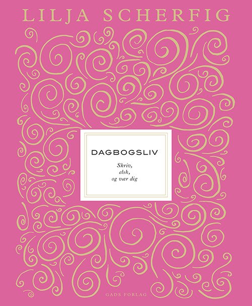 Cover for Lilja Scherfig · Dagbogsliv (Sewn Spine Book) [1st edition] (2023)