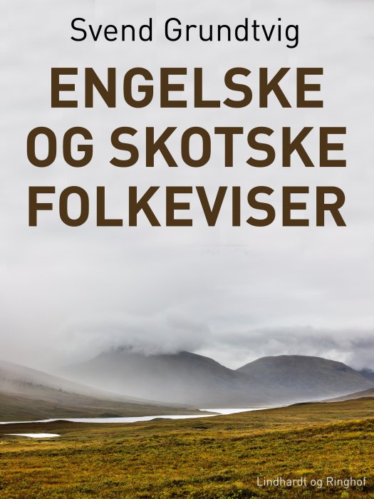 Cover for Svend Grundtvig · Engelske og skotske folkeviser (Sewn Spine Book) [1th edição] (2019)