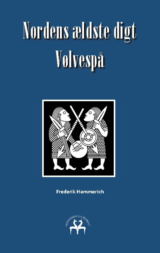 Nordens ældste digt - Vølvespå - Frederik Hammerich; Frederik Hammerich - Books - BoD - Books on Demand - 9788743056898 - April 30, 2024