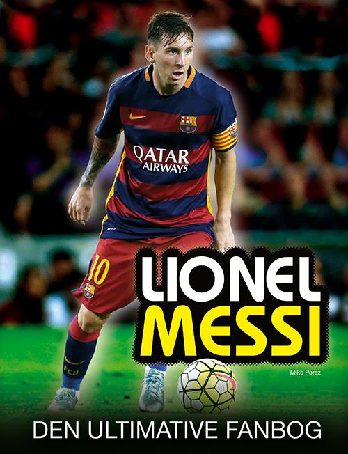 Cover for Mike Perez · Lionel Messi (Hardcover Book) [1st edition] (2016)