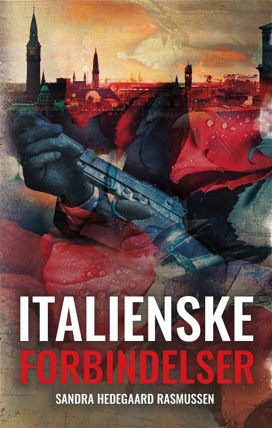 Cover for Sandra Hedegaard Rasmussen · Italienske forbindelser: Italienske forbindelser (Sewn Spine Book) [2º edição] (2023)