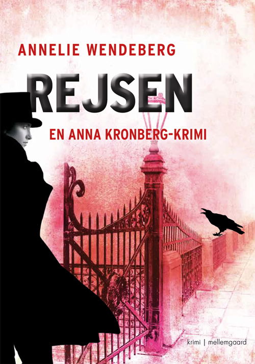 Cover for Annelie Wendeberg · En Anna Kronberg-krimi: Rejsen (Sewn Spine Book) [1. wydanie] (2021)