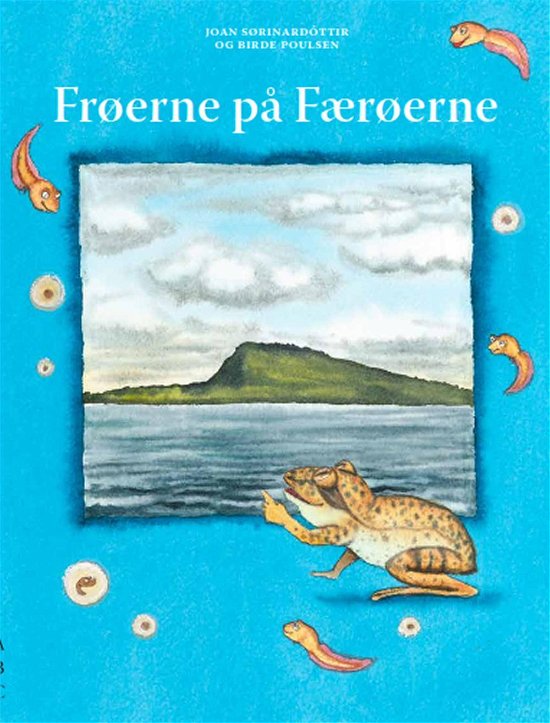 Joan Sørinardóttir og Birde Poulsen · Frøerne på Færøerne (Bound Book) [1. Painos] (2016)