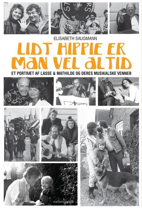 Cover for Elisabeth Saugmann · Lidt hippie er man vel altid (Sewn Spine Book) [1st edition] (2014)