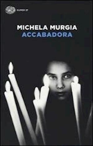 Accabadora - Michela Murgia - Livres - Einaudi - 9788806221898 - 20 mai 2014