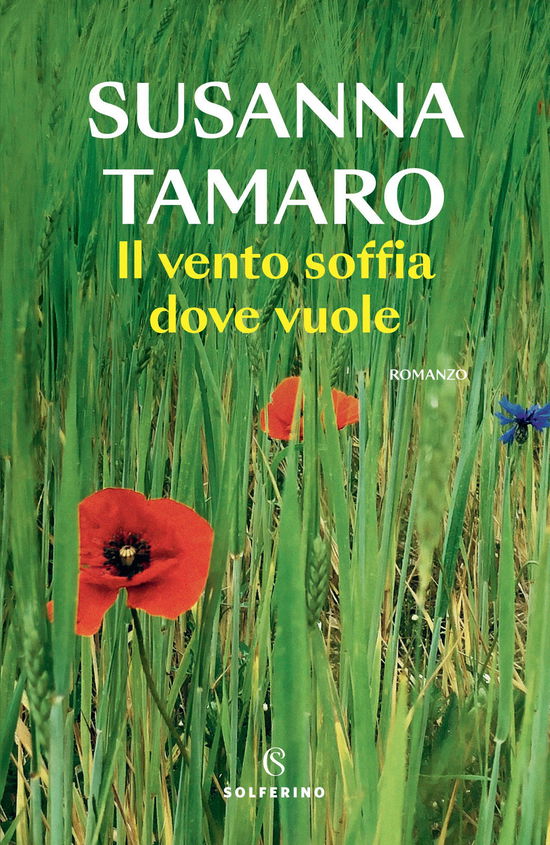 Il Vento Soffia Dove Vuole - Susanna Tamaro - Books -  - 9788828212898 - 