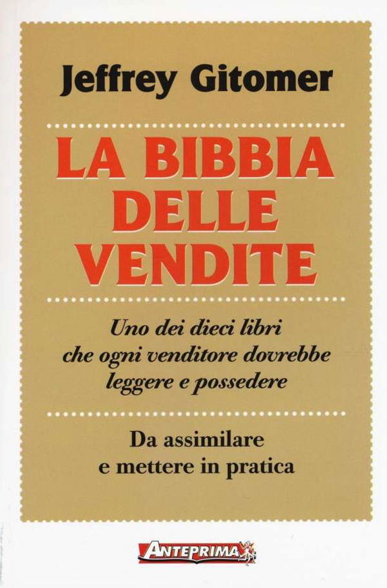 Cover for Jeffrey Gitomer · La Bibbia Delle Vendite (Book) [Nuova edition]