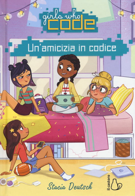 Cover for Stacia Deutsch · Un' Amicizia In Codice. Girls Who Code (Book)