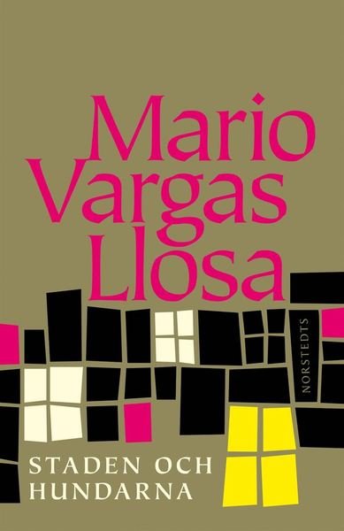 Cover for Mario Vargas Llosa · Staden och hundarna (ePUB) (2017)