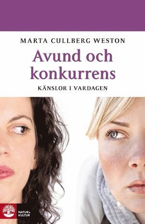 Cover for Marta Cullberg Weston · Avund och konkurrens : känslor i vardagen (Innbunden bok) (2010)