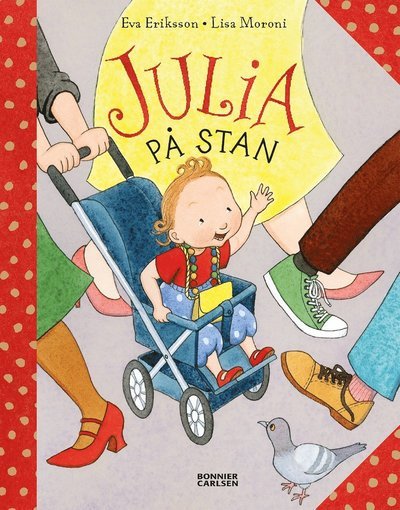 Cover for Lisa Moroni · Julia: Julia på stan (Bound Book) (2018)