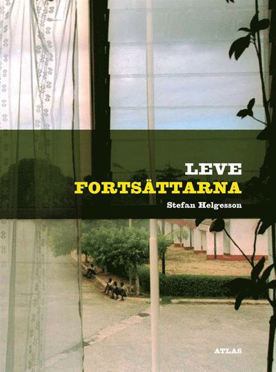 Cover for Stefan Helgesson · Leve fortsättarna (ePUB) (2010)