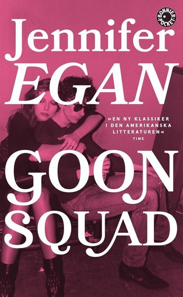 Goon Squad - Jennifer Egan - Bücher - Bonnier Pocket - 9789174297898 - 5. Dezember 2019