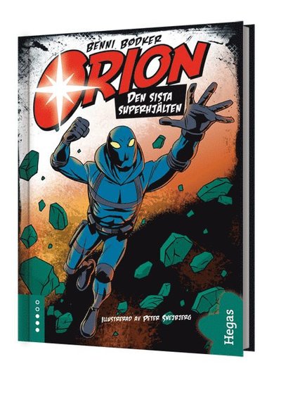 Cover for Benni Bödker · Orion: Orion. Den sista superhjälten (Bound Book) (2014)