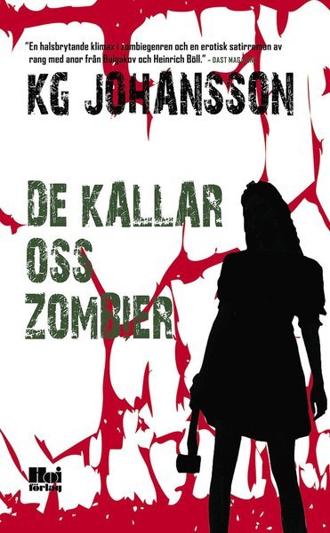 Cover for KG Johansson · De kallar oss zombier (Pocketbok) (2019)