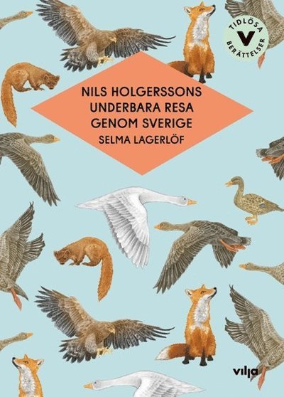 Cover for Selma Lagerlöf · Tidlösa berättelser: Nils Holgerssons underbara resa (lättläst) (Innbunden bok) (2020)