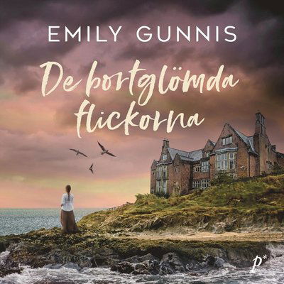 Cover for Emily Gunnis · De bortglömda flickorna (Audiobook (MP3)) (2024)