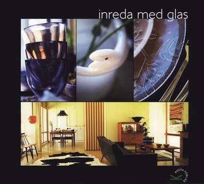 Cover for Stefan Gustafsson · Inreda med glas (Indbundet Bog) (2007)