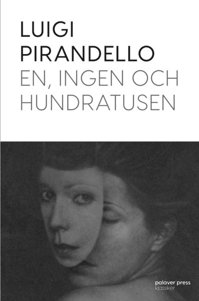 Cover for Luigi Pirandello · En, ingen och hundratusen (Paperback Book) (2021)