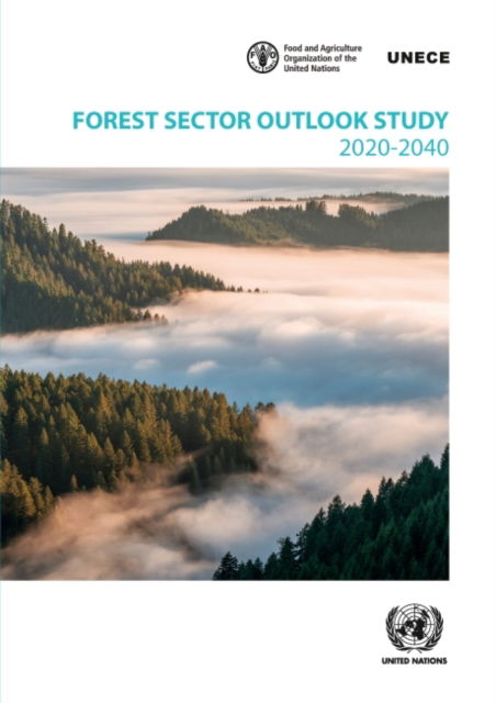 Cover for United Nations Economic Commission for Europe · Forest Sector Outlook Study 2020-2040 - Geneva Timber and Forest Study Papers (Paperback Book) (2022)