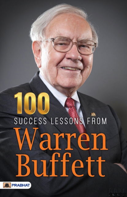 100 Success Lessons from Warren Buffett - N Chokkan - Books - Prabhat Prakashan - 9789355214898 - January 27, 2023