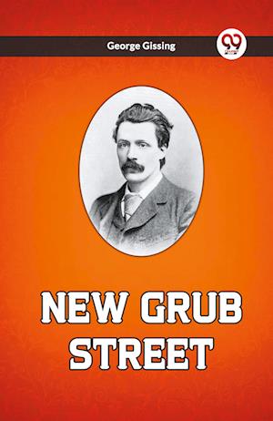 Cover for George Gissing · New Grub Street (Edition2023) (Paperback Book) (2023)