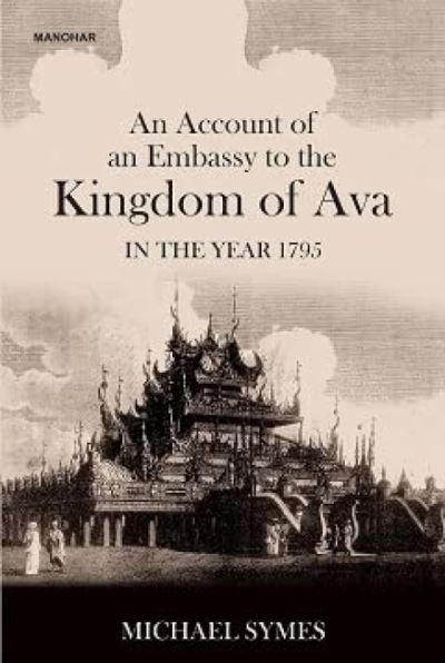 Cover for Michael Symes · An Account of an Embassy to the Kingdom of Ava in the Year 1795 (Hardcover Book) (2023)