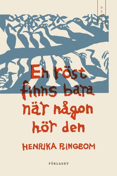 Henrika Ringbom · En röst finns bara när någon hör den (Bok) (2020)