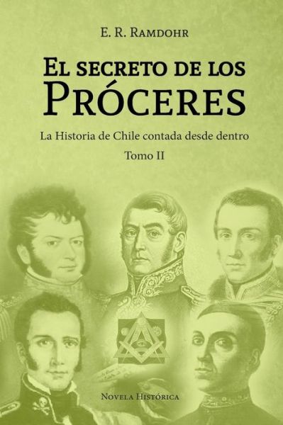 Cover for E R Ramdohr · El Secreto de los Proceres Tomo II (Taschenbuch) (2019)