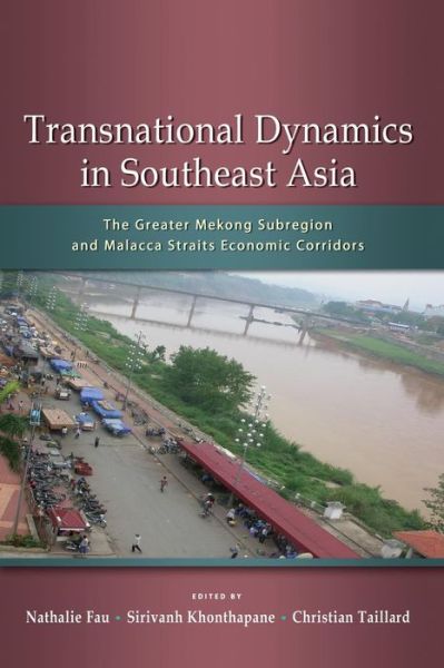 Cover for Nathalie Fau · Transnational Dynamics in Southeast Asia (Book) (2013)