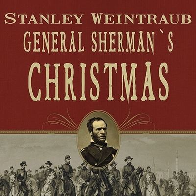 Cover for Stanley Weintraub · General Sherman's Christmas (CD) (2009)