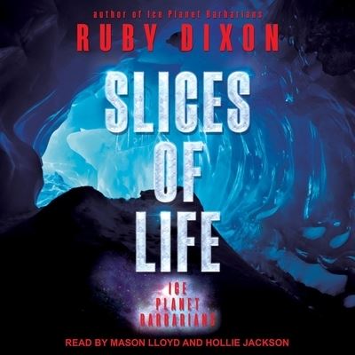 Cover for Ruby Dixon · Slices of Life (CD) (2020)