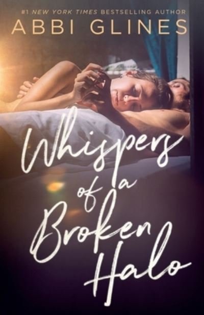 Cover for Abbi Glines · Whispers of a Broken Halo (Taschenbuch) (2022)