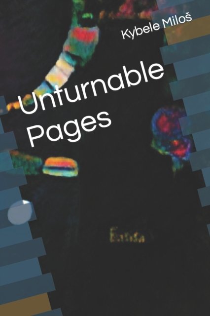 Cover for Kybele Milos · Unturnable Pages (Paperback Bog) (2022)