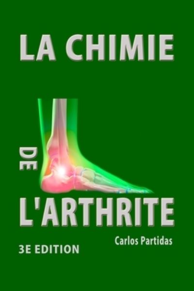 Cover for Carlos L Partidas · La Chimie de l'Arthrite (Paperback Book) (2020)