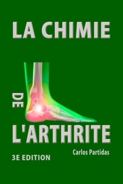 Cover for Carlos L Partidas · La Chimie de l'Arthrite (Pocketbok) (2020)