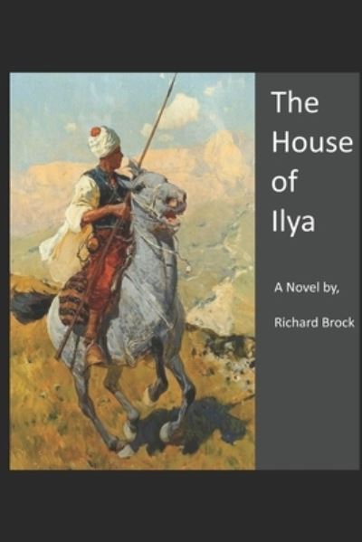 Cover for Richard Brock · The House of Ilya (Paperback Book) (2020)