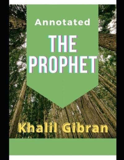 The Prophet - Kahlil Gibran - Bøker - Independently Published - 9798584416898 - 20. desember 2020