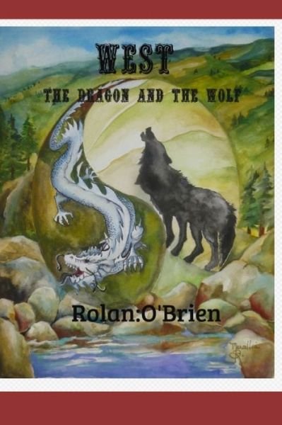 West - Rolan O'Brien - Bücher - Independently Published - 9798612340898 - 10. Februar 2020