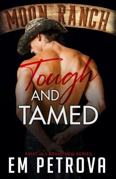 Cover for Em Petrova · Tough and Tamed (Taschenbuch) (2020)