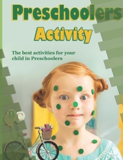 Cover for Salem Ayman Salem · Preschoolers Activity: The best activities for your child in Preschoolers - The Child in Preschoolers (Paperback Book) (2020)