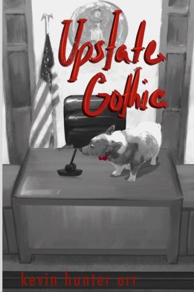 Cover for Kevin Hunter Orr · Upstate Gothic (Paperback Book) (2020)