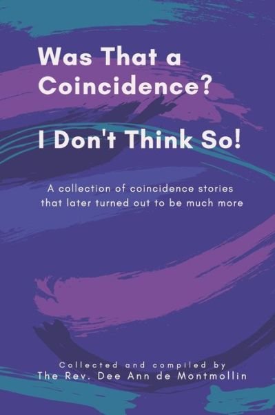 Cover for Dee Ann De Montmollin · Was That a Coincidence? I Don't Think So! (Paperback Book) (2020)