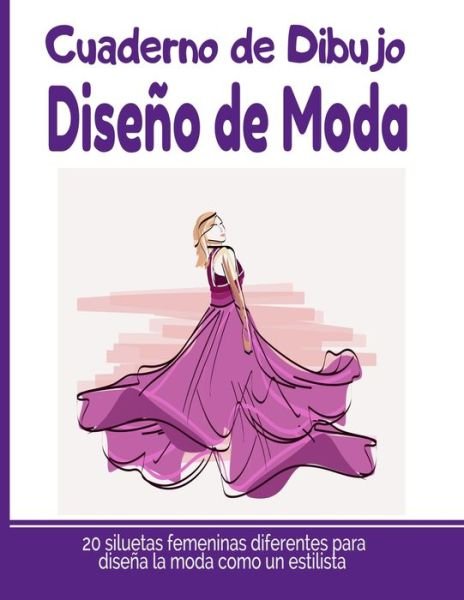 Cover for Mis Bocetos de Moda Fashion Design · Cuaderno de Dibujo Diseno de Moda (Paperback Book) (2020)