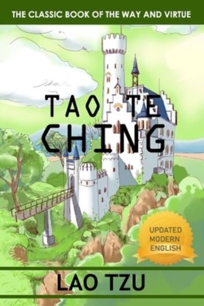 Tao Te Ching - Lao Tzu - Bøger - Independently Published - 9798710446898 - 17. februar 2021