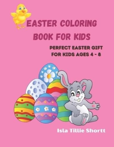 Cover for Isla Tillie Shortt · Easter Coloring Book for Kids (Paperback Bog) (2021)