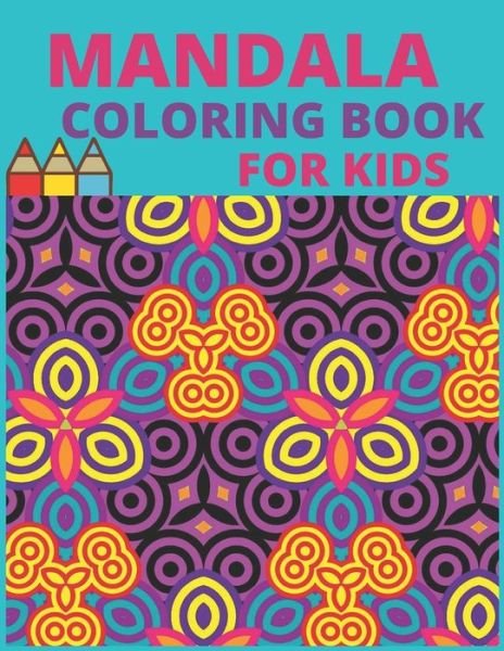 Cover for Lyth Kids · Mandala Coloring Book for Kids (Pocketbok) (2021)