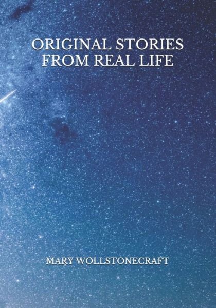 Cover for Mary Wollstonecraft · Original stories from real life (Paperback Book) (2021)